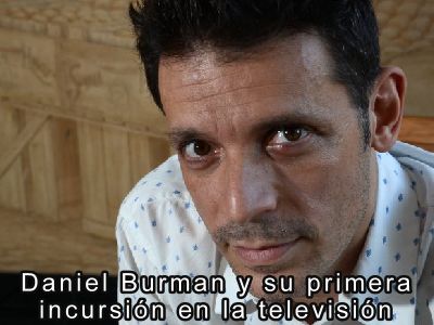 Daniel Burman y su primera incursion en la televisin