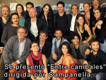 Se present "Entre canibales" dirigida por Campanella