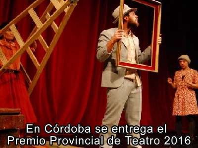 En Crdoba se entrega el Premio Provincial de Teatro