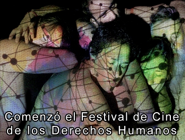 Comenz el festival Internacional de Cine de los Derechos Humanos