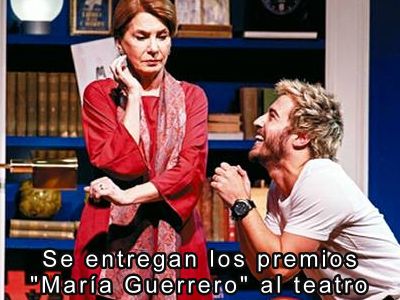 Teatro en Actoresonline.com : Se entregan los premios Mara Guerrero al teatro 