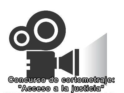 Concurso de cortometraje "Acceso a la justicia"