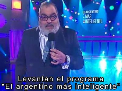 Levantan el programa "El argentino ms inteligente" 