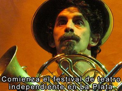Comienza el festival de teatro independiente en La Plata