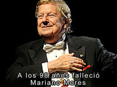 A los 98 aos falleci Mariano Mores