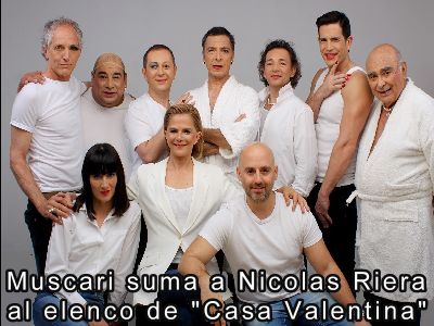 Teatro en Actoresonline.com  - Muscari suma a Nicols Riera al elenco de Casa Valentina