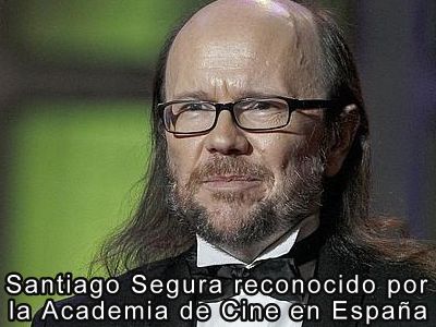 Santiago Segura reconocido por la Academia de Cine en Espaa
