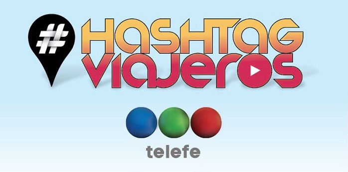 "#HashtagViajeros" un programa grabado con CELULARES 