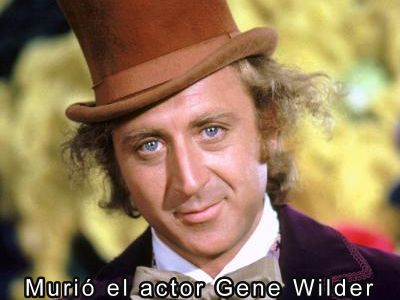 Muri el actor Gene Wilder