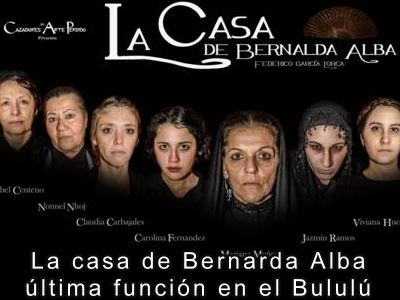 La casa de Bernarda Alba, ltima funcin en el Bulul 