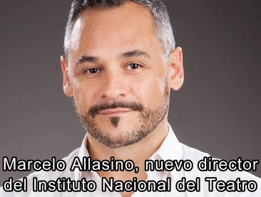 Alejandro Allasino es el nuevo director del Instituto Nacional del Teatro 