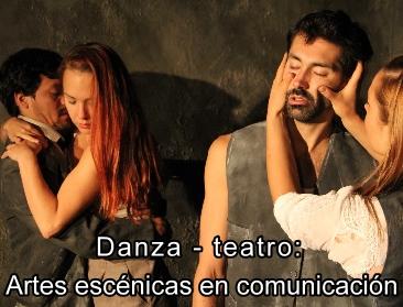 Danza- teatro: "Artes Escnicas en Comunicacin"