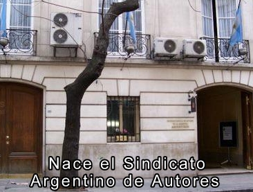 Nace el Sindicato Argentino de Autores