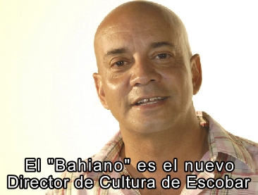 El Bahiano es el nuevo Director de Cultura de Escobar