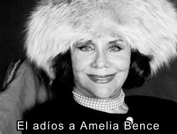 El adiós a Amelia Bence 