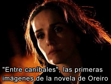 "Entre caníbales", las primeras imágenes de la novela de Oreiro