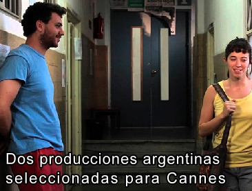 Dos producciones argentinas seleccionadas para Cannes 2015