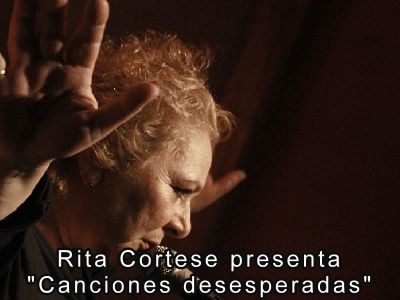 Rita Cortese presenta "Canciones desesperadas"
