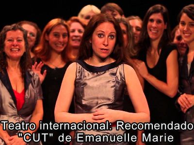 Teatro en Actoresonline: "CUT" de Emanuelle Marie