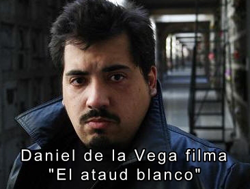 Daniel de la Vega filma "El ataud blanco"