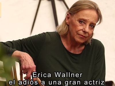Erica Wallner el adis a una gran actriz 