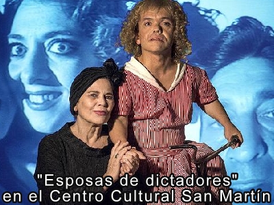 Esposas de dictadores en el Centro Cultural San Martín