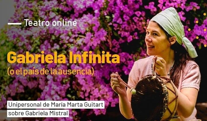 Teatro online: llega "Gabriela infinita (o el país de la ausencia)"