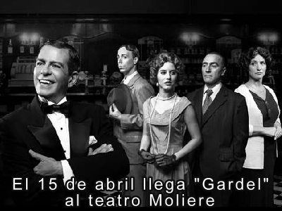 Teatro en Actoresonline.com - El 15 de abril llega "Gardel" al Teatro Moliere