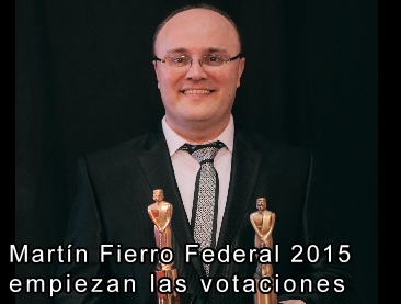 Martin Fierro Federal 2015 empiezan las votaciones 