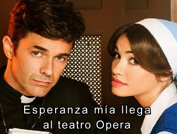 Esperanza mia, llega al teatro Opera 