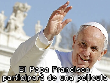 El Papa Francisco participará de una película