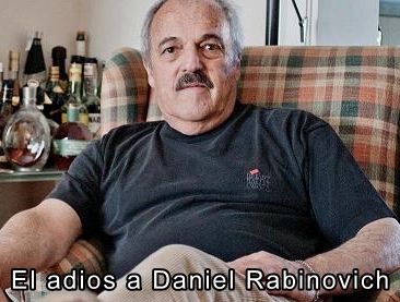 El adios a Daniel Rabinovich