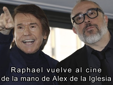 Raphael vuelve al cine de la mano de Alex de la Iglesia